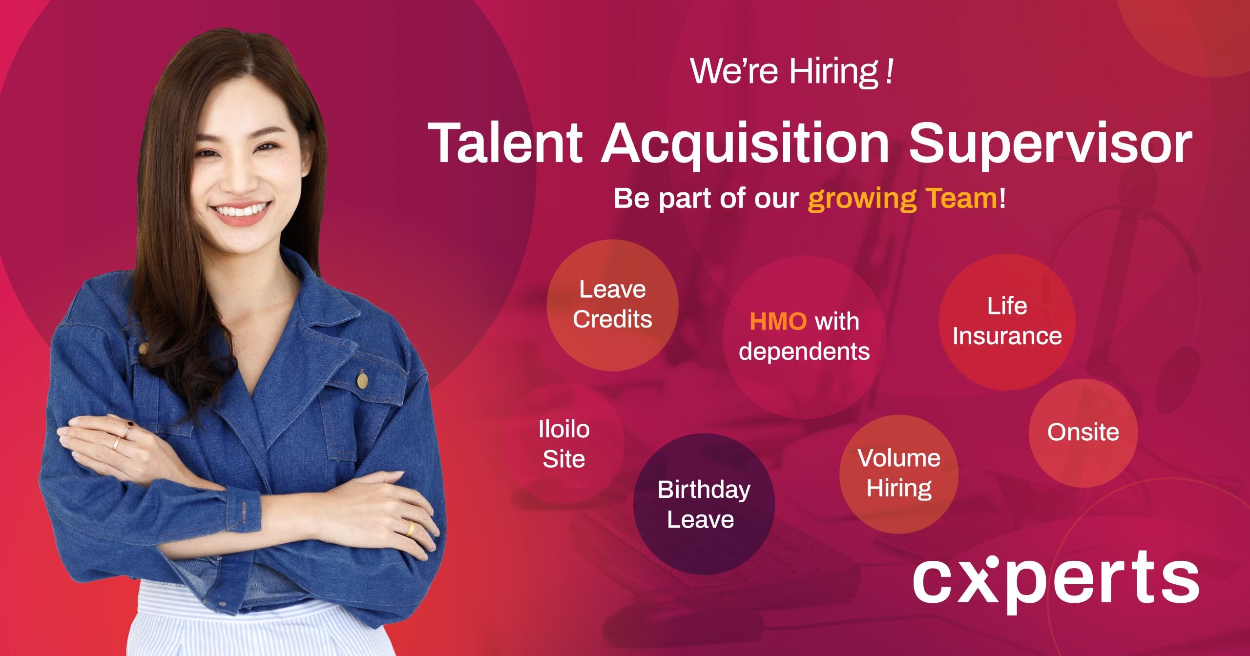 We're Hiring! Talent Acquisition Supervisor at cxperts, Iloilo site. Join our growing team with benefits such as leave credits, HMO with dependents, life insurance, onsite work, birthday leave, and volume hiring opportunities.